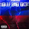 Revenue Richie - Still Got Time - Single