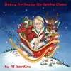 Al Jardine - Hurry up Hurry up Santa Claus - Single