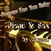 Chosen - Prayer for You Baby (feat. Max Santomo & Nazareno Aversa) [Piano & Sax] - Single