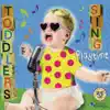 Music for Little People Choir - Toddlers Sing: Playtime