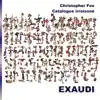 James Weeks, EXAUDI & Christopher Fox - Christopher Fox: Catalogue Irraisoné