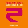 Tofunk - Alright! (feat. Jenny B) [Make Me Feel]