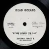 Durand Jones & The Indications - Never Heard 'Em Say - Single