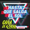 Caña De Azucar - Hasta Que Salga el Sol (feat. Esteban Ramírez & Percance) - Single