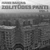 Ivans Baigais - Zolitūdes Panti Vol. 1