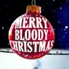 Paul Higgins - Merry Bloody Christmas (feat. Mark O'Brien) - Single