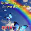 Jeeen - Somewhere over the Rainbow - Single