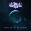 The Sign Of Ampersand - Somewhere in the Universe - Single