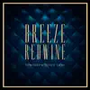 Breeze Redwine - Tomorrow Never Came - Single