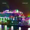 V V R T U E S - Cruise Ship - Single