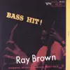 Ray Brown - Bass Hit!