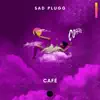 Sad Plugg - Café - Single