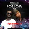 MayorNice - Follow Me Go (with BlackShadow) - Single