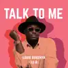 Louis Bukenya - Talk to Me - Single