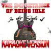 Ameritz - Karaoke - The Importance of Being Idle (In the Style of Oasis) [Karaoke Version] - Single