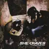 She Craves - Goodbye Radio Days