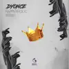 Dyonce - Rapperholic Season 1 Episode 1 - Single