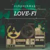 Echpochmaq - Love-Fi