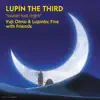 Yuji Ohno & Lupintic Five with Friends - sweet lost night