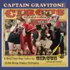 Captain Gravitone & the String Theory Orchestra - A Real Fine Day (When the Circus Comes to Town)