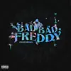 Young Monks - Bad Bad Freddy - Single