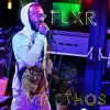 Mr Ethos - FLXR (Freestyle) - Single