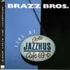 The Brazz Brothers - Live At Oslo Jazzhus