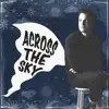 Chris Watson - Across the Sky - Single