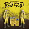 Robbie Raps - Toxic Waste - Single