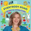 Justine Clarke - Everybody Roar! The Best of Justine Clarke