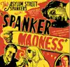 Asylum Street Spankers - Spanker Madness