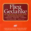 Berlin Deutsches Staatopera Chorus, Giuseppe Patane, MDR Leipzig Radio Choir, Otmar Suitner, Staatskapelle Berlin & Staatskapelle Dresden - Flieg Gedanke - Famous Opera Choruses