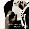 Jahi - Motivation Music