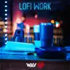 Wav Heart - Lofi Work (feat. Big Hack & FrankDawg) - Single