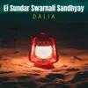 Dalia - Ei Sundar Swarnali Sandhyay - Single