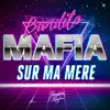 Bandito Mafia - Sur ma mère - Single