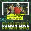 Kaen & Ewelina Lisowska - Kwarantanna - Single