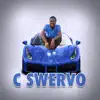 C Swervo - Za Za - Single