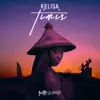 Kelisa - Timis - EP