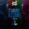 Jack Lewis - Future Riddim EP #3