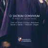 The Choir of King's College, Aberdeen & David J. Smith - O Sacrum Convivium