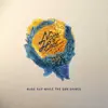 North of Here - Make Hay While the Sun Shines - EP