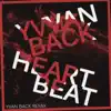 Yvvan Back - Heartbeat (Remix) - Single