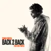 Sonny Digital - Back 2 Back (feat. CEO Trayle) - Single