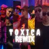 Balbi Records Session - Tóxica (feat. Danii_Zooff, Cokii Puro Power, Melahia, Ghael Music, NTA, Bren Salas & Lele Punch) [Remix] - Single