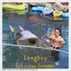 Longboy - Bad Times (In the California Sunshine) - Single