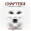 Chapter II & Natalie Chandra - Angelface