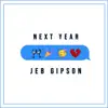 Jeb Gipson - Next Year - Single