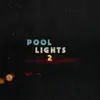 Lucas Hogg - Pool Lights 2