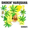 Sunrayz - Smokin' Marijuana - Single